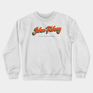 John Fahey Crewneck Sweatshirt